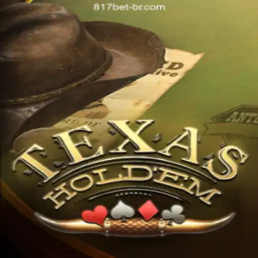 Texas Hold'em: Dive into the Classic Poker Game with 817bet.com Oficial - O melhor cassino online do Brasil